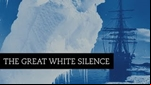 The Great White Silence Trailer